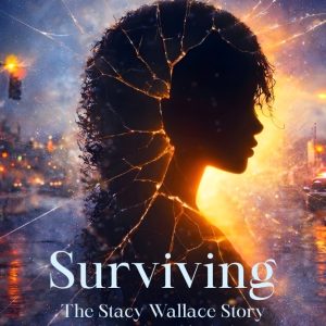 Surviving: The Stacy Wallace Story - Ebook